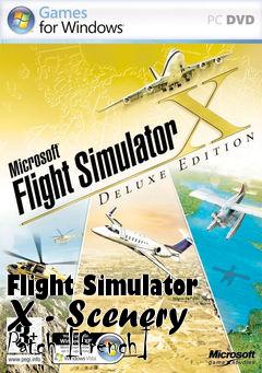 Box art for Flight Simulator X - Scenery Patch [French]