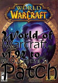 Box art for World of Warcraft v1.92 to v1.9.3 French Patch