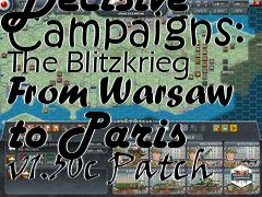 Box art for Decisive Campaigns: The Blitzkrieg From Warsaw to Paris v1.50c Patch