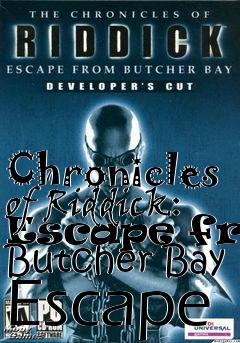 Box art for Chronicles of Riddick: Escape from Butcher Bay