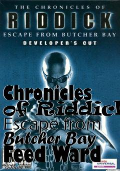 Box art for Chronicles of Riddick: Escape from Butcher Bay