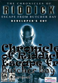 Box art for Chronicles of Riddick: Escape from Butcher Bay