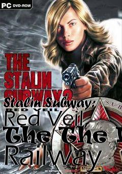 Box art for Stalin Subway: Red Veil, The
