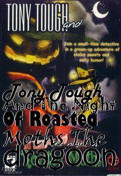 Box art for Tony Tough And The Night Of Roasted Moths