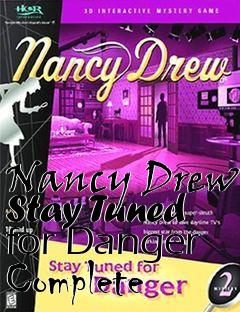 Box art for Nancy Drew Stay Tuned for Danger