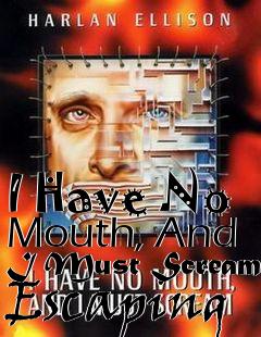 Box art for I Have No Mouth, And I Must Scream