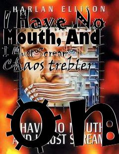 Box art for I Have No Mouth, And I Must Scream