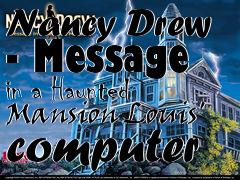 Box art for Nancy Drew - Message in a Haunted Mansion