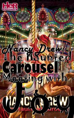 Box art for Nancy Drew: The Haunted Carousel