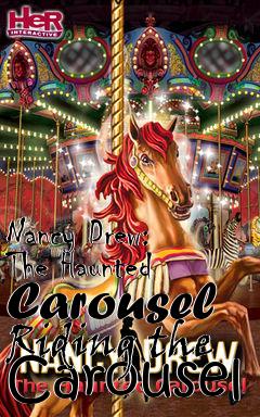 Box art for Nancy Drew: The Haunted Carousel