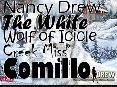 Box art for Nancy Drew: The White Wolf of Icicle Creek