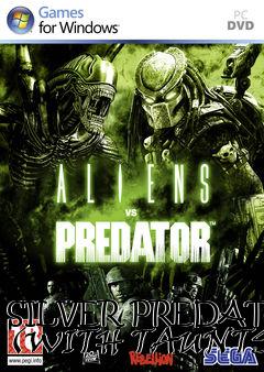 Box art for SILVER PREDATOR (WITH TAUNTS)