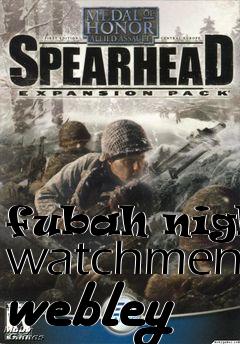 Box art for fubah night watchmen webley