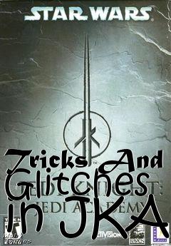 Box art for Tricks And Glitches in JKA