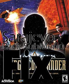 Box art for Sarajevo Pack SubMenu Fix