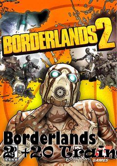 Box art for Borderlands
2 +20 Trainer