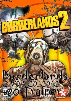 Box art for Borderlands
2 V09.20.2012 +20 Trainer