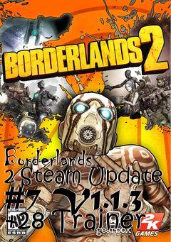 Box art for Borderlands
2 Steam Update #7 V1.1.3 +28 Trainer