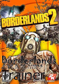 Box art for Borderlands
2 V1.0.77.711033 Trainer