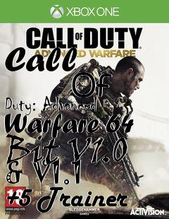 Box art for Call
            Of Duty: Advanced Warfare 64 Bit V1.0 & V1.1 +5 Trainer