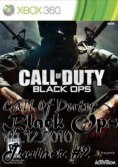 Box art for Call
Of Duty: Black Ops V11.12.2010 Trainer #2