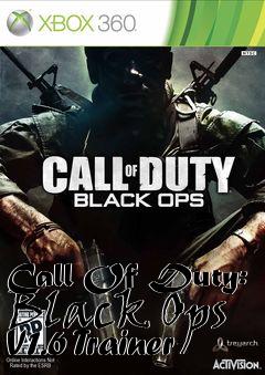 Box art for Call
Of Duty: Black Ops V1.6 Trainer