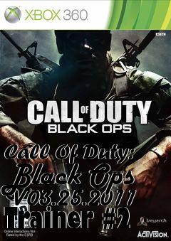 Box art for Call
Of Duty: Black Ops V03.25.2011 Trainer #2