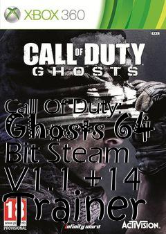 Box art for Call
Of Duty: Ghosts 64 Bit Steam V1.1 +14 Trainer