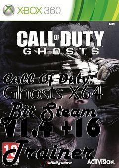 Box art for Call
Of Duty: Ghosts X64 Bit Steam V1.4 +16 Trainer
