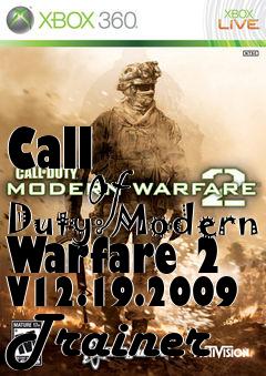 Box art for Call
            Of Duty: Modern Warfare 2 V12.19.2009 Trainer