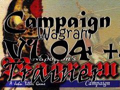 Box art for Campaign
        Wagram V1.04 +3 Trainer