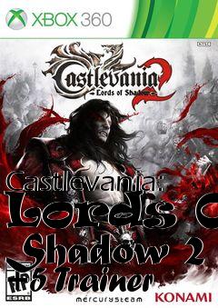 Box art for Castlevania:
Lords Of Shadow 2 +5 Trainer