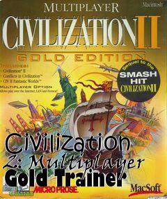 Box art for Civilization
2: Multiplayer Gold Trainer