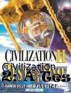 Box art for Civilization
2: A Test Of Time Trainer