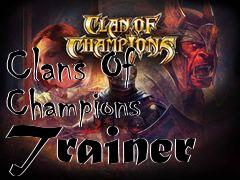 Box art for Clans
Of Champions Trainer