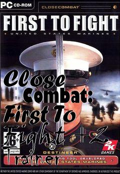 Box art for Close
      Combat: First To Fight +2 Trainer