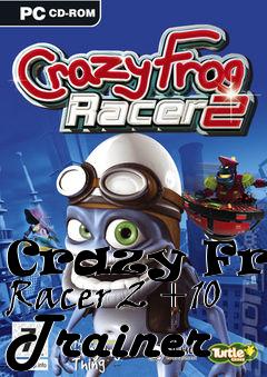 Box art for Crazy
Frog Racer 2 +10 Trainer