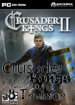 Box art for Crusader
      Kings 2 Steam V2.0.4 +8 Trainer