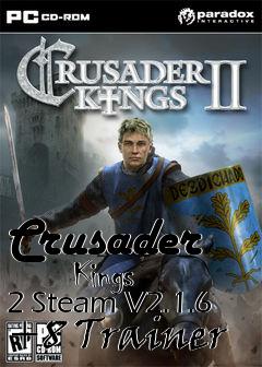 Box art for Crusader
      Kings 2 Steam V2.1.6 +8 Trainer