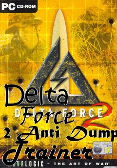 Box art for Delta
      Force 2 Anti Dump Trainer