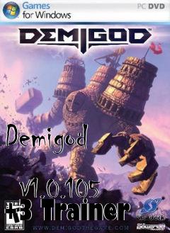 Box art for Demigod
            V1.0.105 +3 Trainer