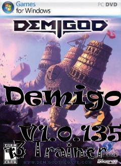 Box art for Demigod
            V1.0.135 +3 Trainer