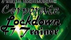 Box art for Alien
Isolation: Corporate Lockdown +7 Trainer