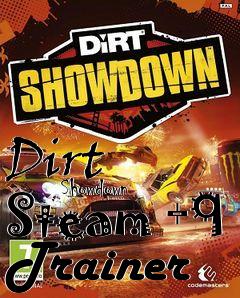 Box art for Dirt
            Showdown Steam +9 Trainer