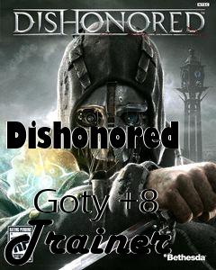 Box art for Dishonored
            Goty +8 Trainer