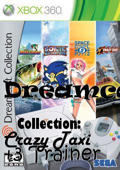 Box art for Dreamcast
            Collection: Crazy Taxi +3 Trainer