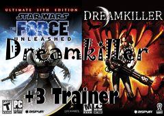 Box art for Dreamkiller
            +3 Trainer