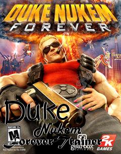 Box art for Duke
            Nukem Forever Trainer