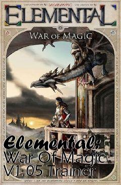 Box art for Elemental:
War Of Magic V1.05 Trainer