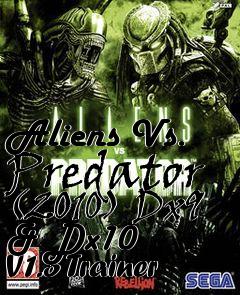 Box art for Aliens
Vs. Predator (2010) Dx9 & Dx10 V1.3 Trainer